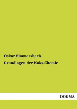 Grundlagen Der Koks-Chemie