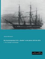 Forschungsreise S.M.S. Gazelle in Den Jahren 1874 Bis 1876