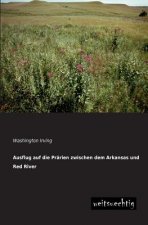 Ausflug Auf Die Prarien Zwischen Dem Arkansas Und Red River
