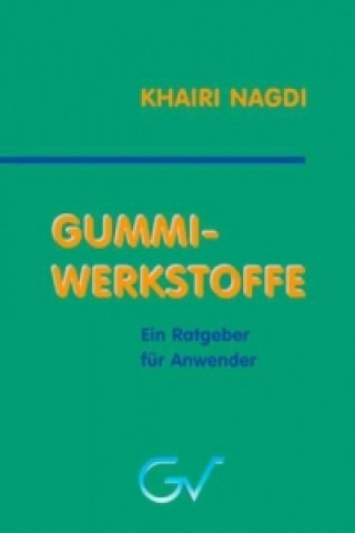 Gummi-Werkstoffe