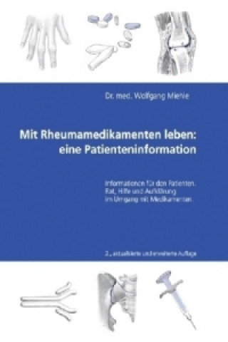 Mit Rheumamedikamenten leben, eine Patienteninformation