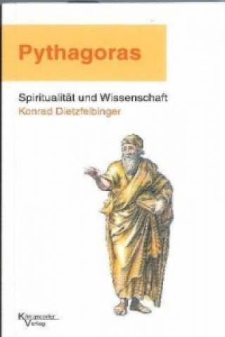 Pythagoras - Spiritualität und Wissenschaft