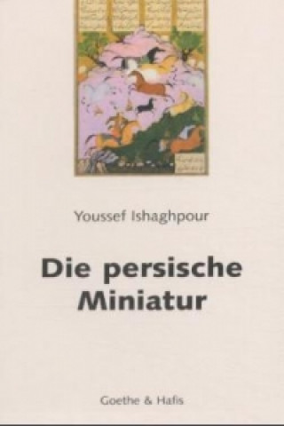 Die persische Miniatur
