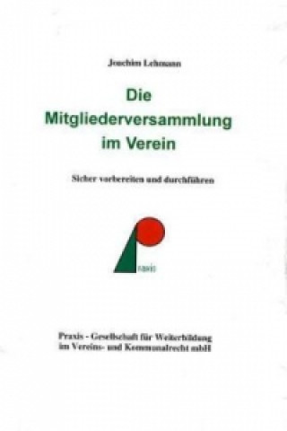 Die Mitgliederversammlung im Verein