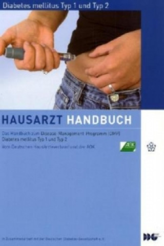 Diabetes mellitus Typ 1 und Typ 2 Hausarzt Handbuch