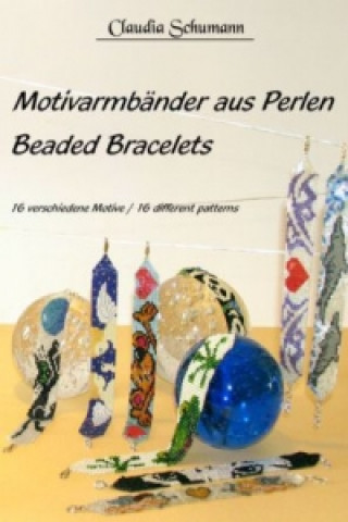 Motivarmbänder aus Perlen /Beaded Bracelets. Beaded Bracelets