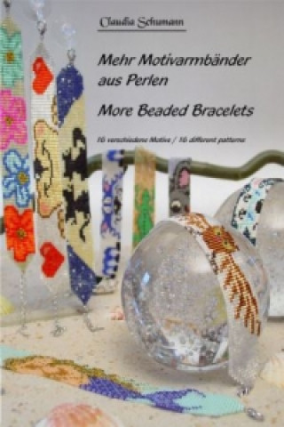 Mehr Motivarmbänder aus Perlen /More beaded Bracelets. More Beaded Bracelets