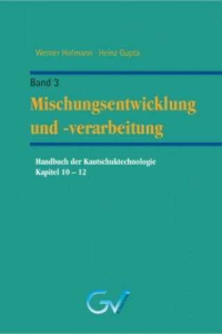 Handbuch der Kautschuktechnologie - Band 3, 4 Teile