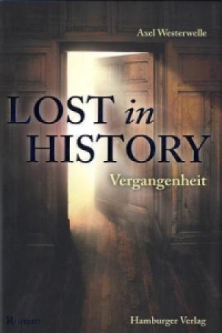 Lost in History - Vergangenheit