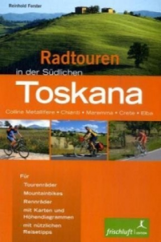 Radtouren in der Südlichen Toskana