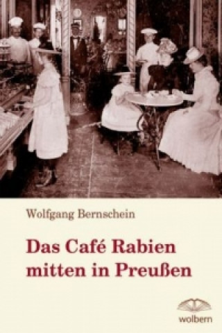 Das Café Rabien mitten in Preußen