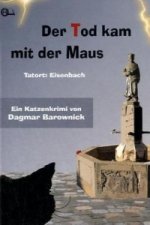 Der Tod kam mit der Maus