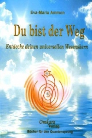 Du bist der Weg