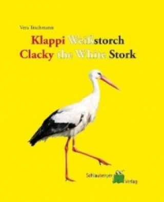 Klappi Weißstorch. Clacky the Whitestork