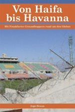 Von Haifa bis Havanna