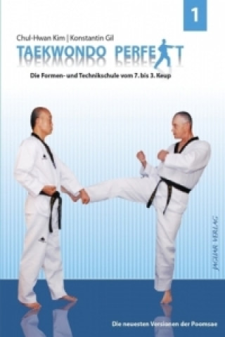 Taekwondo perfekt. Bd.1