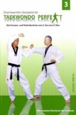 Taekwondo perfekt. Bd.3. Bd.3