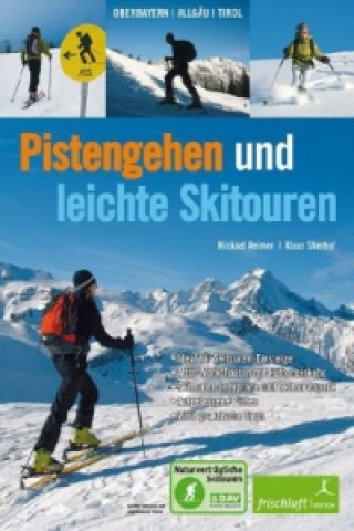 Pistengehen und leichte Skitouren