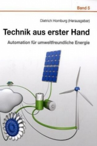 Technik aus erster Hand (Band 5). Bd.5