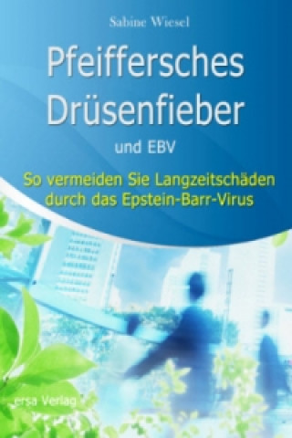 Pfeiffersches Drüsenfieber und EBV