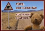 Tüte, der kleine Bär - Auf Safari in Afrika