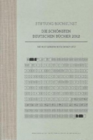 Die schönsten deutschen Bücher 2012. The best German Bookdesign 2012
