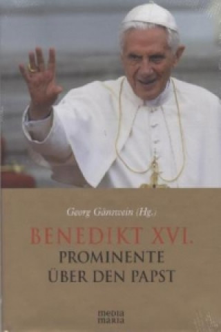 Benedikt XVI., Prominente über den Papst