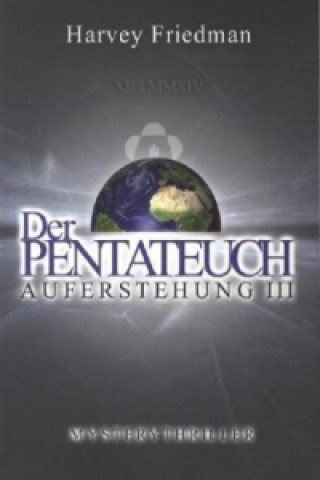 Der Pentateuch - Die Auferstehung. Tl.3