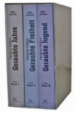 Geraubte Freiheit, Geraubte Jahre, Geraubte Jugend, 3 Bde.