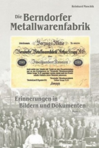 Berndorf Metallwaren GesmbH in alten Ansichten. Bd.1