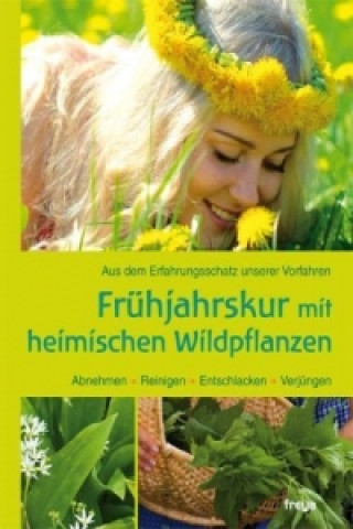 Frühjahrskur mit heimischen Wildkräutern