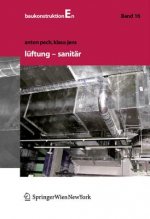 Baukonstruktionen Volume 1-17 / Lüftung und Sanitär