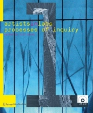 Artists-In-Labs: Processes of Inquiry, w. DVD