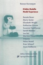 Erlebte Modelle. Model Experience