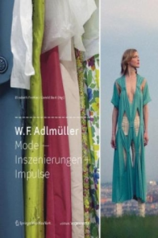 W. F. Adlmüller Mode - Inszenierungen + Impulse