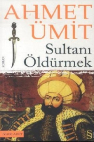 Sultani Öldürmek