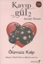 Kayip Gül - Ölümsüz Kalp