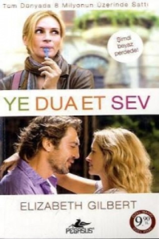 Ye, Dua Et, Sev. Eat, Pray, Love, türkische Ausgabe