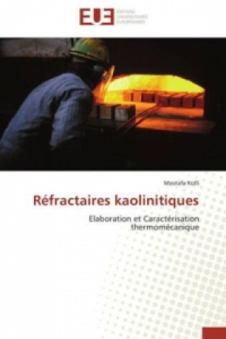 Réfractaires kaolinitiques