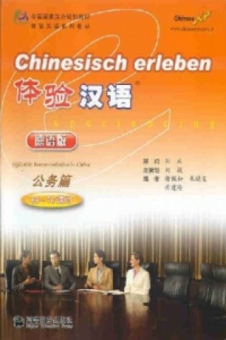 Chinesisch erleben - Offizielle Kommunikation in China