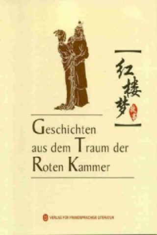 Geschichten aus dem Traum der Roten Kammer