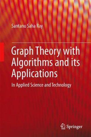 Graph Theory with Algorithms and its Applications