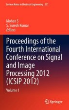 Proceedings of the Fourth International Conference on Signal and Image Processing 2012 (ICSIP 2012)