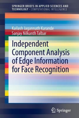 Independent Component Analysis of Edge Information for Face Recognition