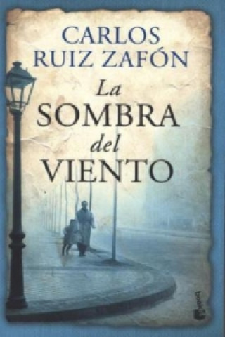 La Sombra Del Viento. Der Schatten des Windes, spanische Ausgabe