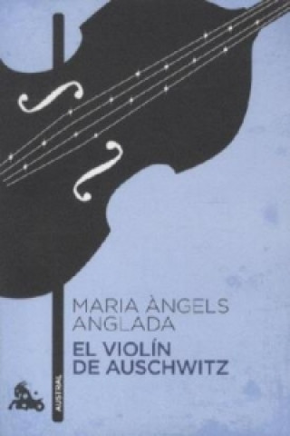 El violin de Auschwitz. Die Violine von Auschwitz, spanische Ausgabe