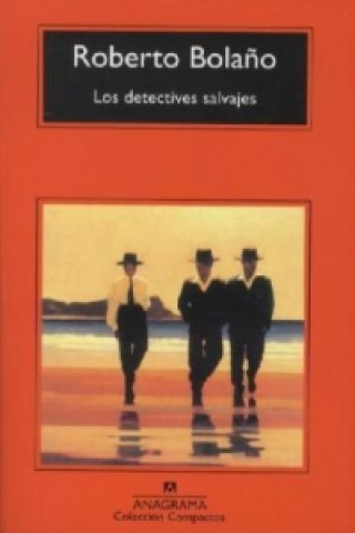 Los detectives salvajes. Die wilden Detektive, spanische Ausgabe
