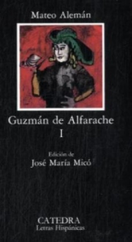 Guzman de Alfarache. Vol.1