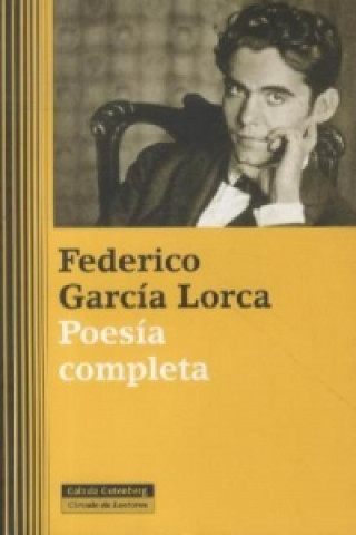 Garcia Lorca. Poesia Completa