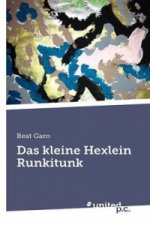 Das kleine Hexlein Runkitunk